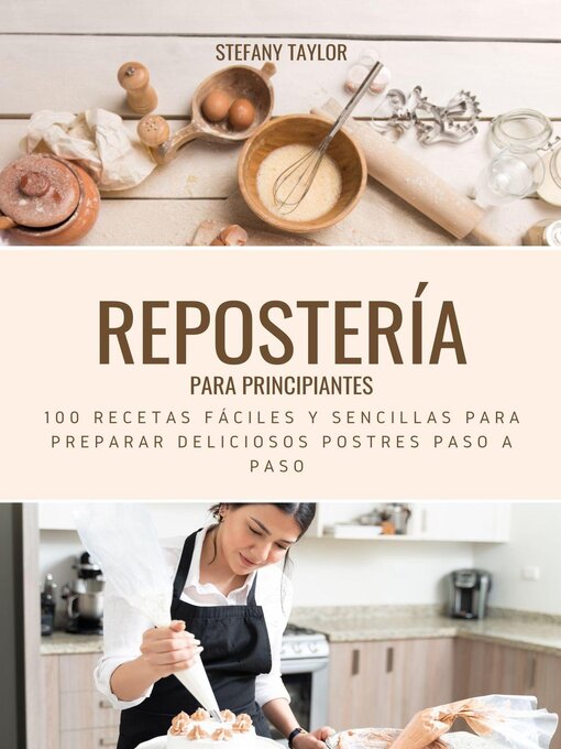 Title details for Repostería Para Principiantes by Stefany Taylor - Available